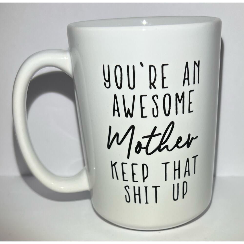 Great coffee mug for any mother!!